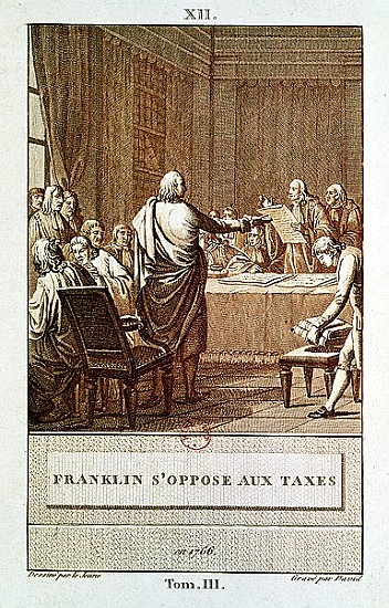 Benjamin Franklin Presenting his Opposition to the Taxes in 1766; engraved by David od Le Jeune