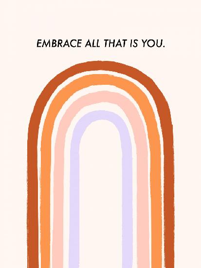 Embrace All That Is You