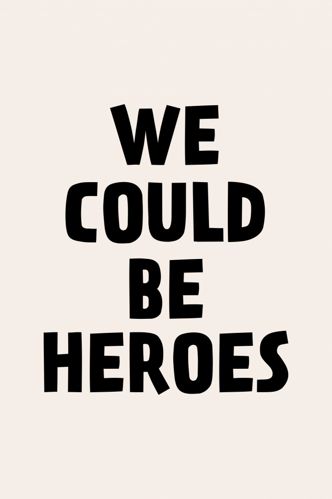 We Could Be Heroes od Frankie Kerr-Dineen
