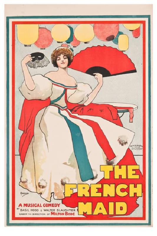 The French Maid. A musical comedy by Basil Hood and Walter Slaughter od John Hassall