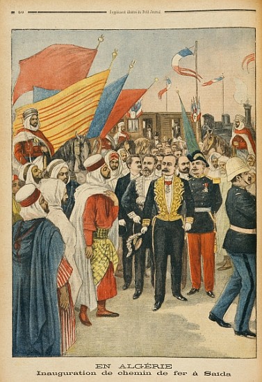 Opening of the Saida railway in Algeria, illustration from ''Le Petit Journal'', 18th February 1900 od Jose Belon