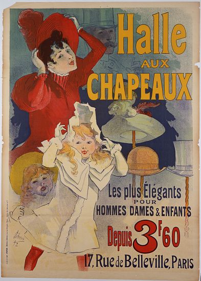 Poster advertising 'Halle aux Chapeaux' od Jules Chéret