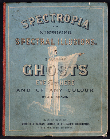 Spectropia; Or, Surprising Spectral Illusions od 