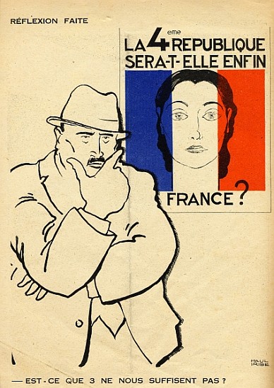 Will the 4th Republic still be France? Isn''t 3 enough?, from ''Le Temoin'', 1933-35 od Paul Iribe
