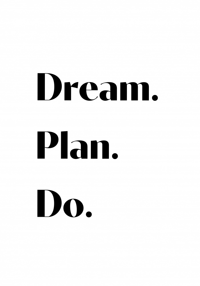 Dream Plan Do od Pictufy Studio II