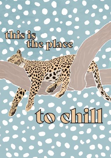 This Is the Place To Chill Leopard Kids Print