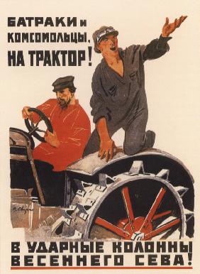 Tagelöhner und Komsomolmitglieder - zum Traktor!..  (Plakat)